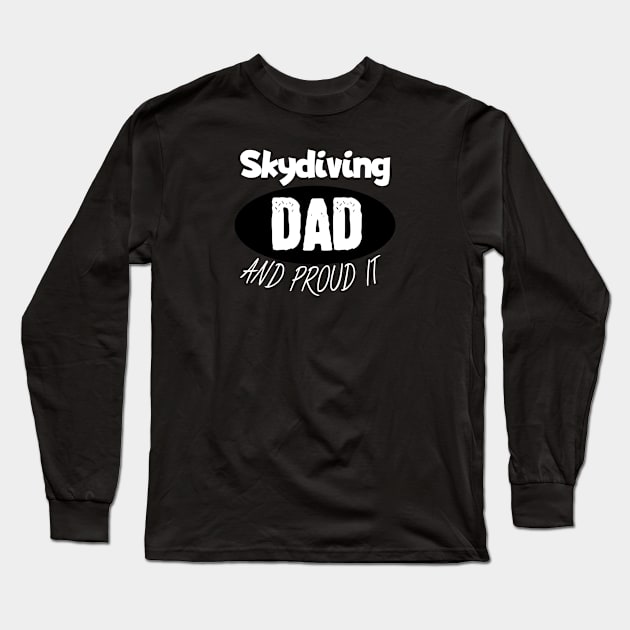 Skydiving dad Long Sleeve T-Shirt by maxcode